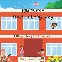 Kindness Goes a Long Way (Books & Beats: Virtue Collection)