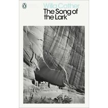 Song of the Lark (Penguin Modern Classics)