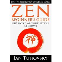 Zen (Down-To-Earth Spirituality for Everyday People)