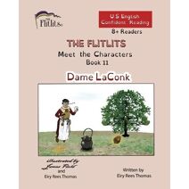FLITLITS, Meet the Characters, Book 11, Dame LaConk, 8+Readers, U.S. English, Confident Reading (Flitlits, Reading Scheme, U.S. English Version)