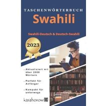 Taschenwörterbuch Swahili (Mit Swahili Sicherheit Schaffen)