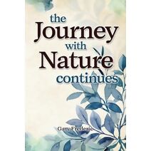 Journey With Nature Continues