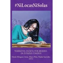 #NiLocasNiSolas