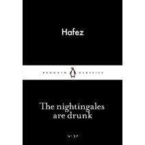Nightingales are Drunk (Penguin Little Black Classics)
