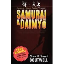 Samurai & Daimyo Japanese Reader (Japanese History Reader)