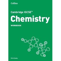 Cambridge IGCSE™ Chemistry Workbook (Collins Cambridge IGCSE™)