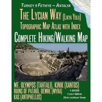 Lycian Way (Likia Yolu) Topographic Map Atlas with Index 1 (Travel Guide Trail Maps of Turkey)