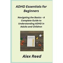 ADHD Essentials for Beginners