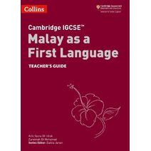 Cambridge IGCSE™ Malay as a First Language Teacher's Guide (Collins Cambridge IGCSE™)