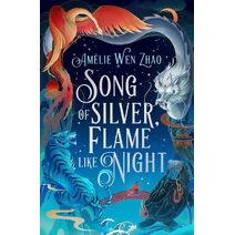 Song of Silver, Flame Like Night (Song of The Last Kingdom)