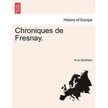 Chroniques de Fresnay.