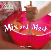 Mix and Mash (Collins Big Cat Phonics for Letters and Sounds)