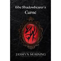 Shadowbearer's Curse (Chronicles of Song Crye)