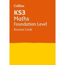 KS3 Maths Foundation Level Revision Guide (Collins KS3 Revision)