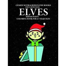 Coloring Book for 4-5 Year Olds (Elves)