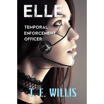 Elle, Temporal Enforcement Officer