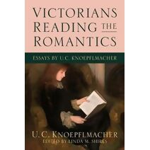 Victorians Reading the Romantics