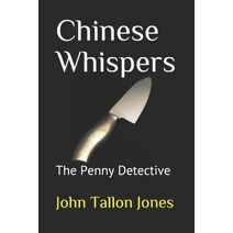 Chinese Whispers (Penny Detective)