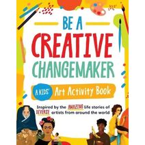Creative Changemaker Kids' Art Activity Book