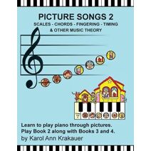 Picture Songs 2 - Scales - Chords - Fingering - Timing & Other Music Theory (Picture Songs)