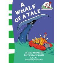 Whale of a Tale! (Cat in the Hat’s Learning Library)
