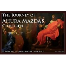 Journey of Ahura Mazda's Children.