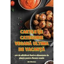 Cartea de Categorie VeganĂ Ultima de VacanȚĂ
