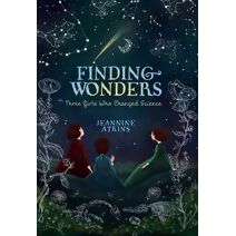 Finding Wonders (Girls Who Love Science)