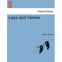 Lays and Verses.