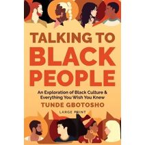 Talking To Black People