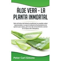 �loe Vera - La Planta Inmortal