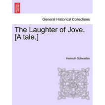 Laughter of Jove. [A Tale.]