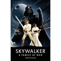 Star Wars Skywalker – A Family At War