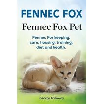 Fennec Fox. Fennec Fox Pet. Fennec Fox keeping, care, housing, training, diet and health.