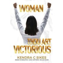 Woman Thou Art VICTORIOUS
