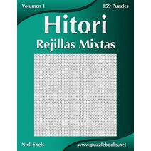 Hitori Rejillas Mixtas - Volumen 1 - 159 Puzzles (Hitori)