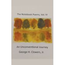 Notebook Poems, Vol. IV