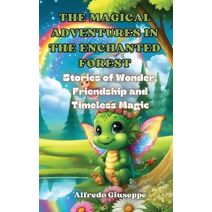 Magical Adventures in the Enchanted Forest