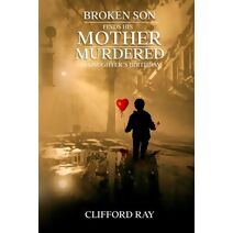 Broken Son Finds His Mother Murdered on Daughter's Birthday