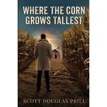 Where the Corn Grows Tallest