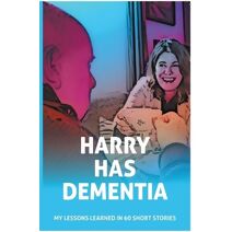 Harry has Dementia