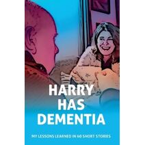 Harry has Dementia