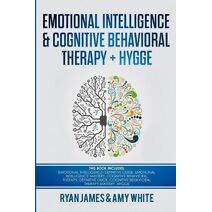 Emotional Intelligence and Cognitive Behavioral Therapy + Hygge (Emotional Intelligence)
