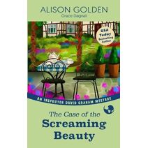 Case of the Screaming Beauty (Inspector David Graham Mysteries)