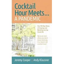 Cocktail Hour Meets...A Pandemic