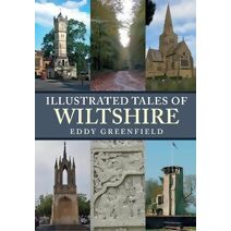 Illustrated Tales of Wiltshire (Illustrated Tales of ...)