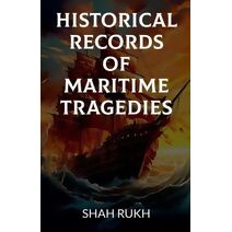 Historical Records of Maritime Tragedies