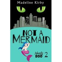 Not a Mermaid (Jake & Boo)