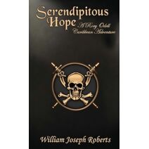 Serendipitous Hope (Rory Odell Caribbean Adventures)