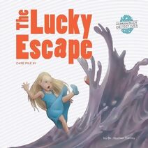 Lucky Escape (Human Body Detectives)